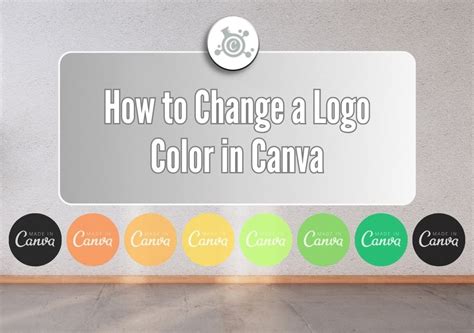 How to Change a Logo Color in Canva Canva Templates