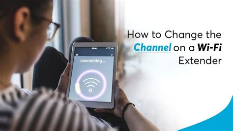 How to Change the Channel on a Wi Fi Extender