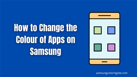 How to Change the Color of Your Apps on Samsung