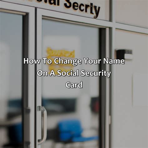 How to Change the Name on Your Social Security Card