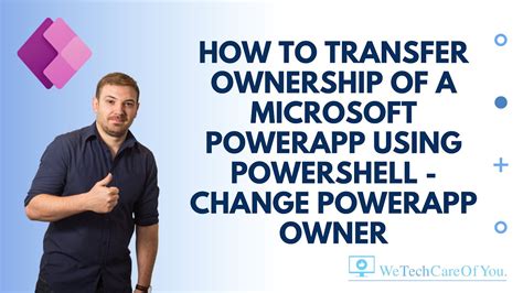 How to Change the Owner of the PowerApp - CodeProject