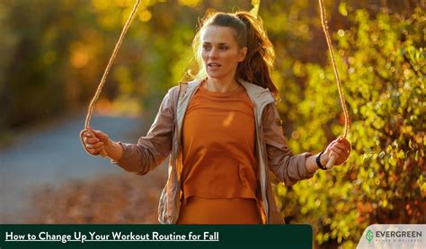 How to Change up Your Workout Routine for Fall Everyday Health