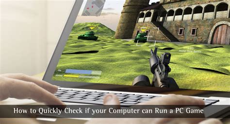 How to Check if a Computer Can Run a Game