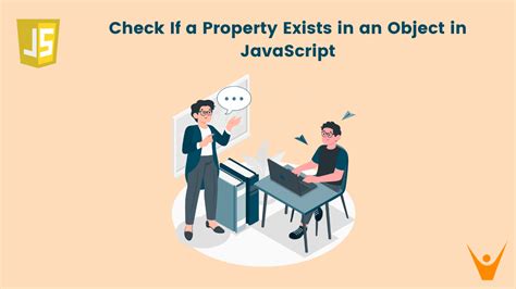 How to Check if a Property Exists in a JavaScript Object