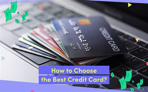 How to Choose a Credit Card for You 