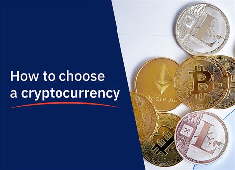How to Choose the Right Cryptocurrency Crypto to Invest In