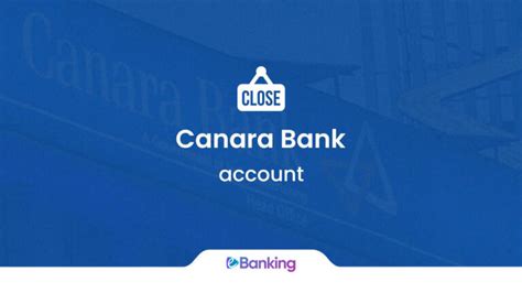 How to Close Canara Bank Account Account Closing Process