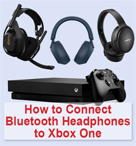 How to Connect Bluetooth Headphones to Xbox One in 2024