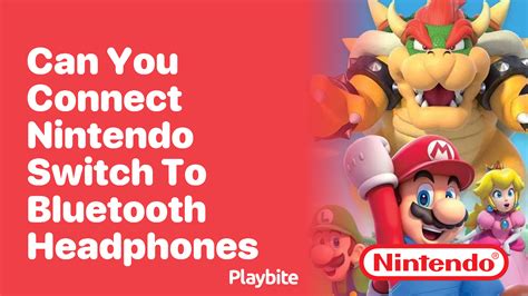 How to Connect Nintendo Switch to Bluetooth Headphones