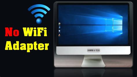 How to Connect a Desktop to Wi Fi Without an Adapter