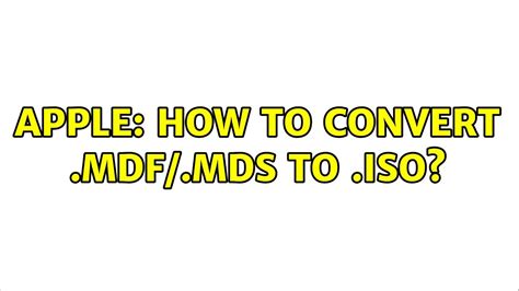 How to Convert MDF-MDS to ISO - YouTube