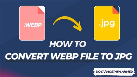 How to Convert WebP to Jpg: 6 Easy Steps