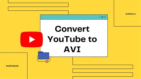 How to Convert YouTube Videos to AVI Format with Ease 2024