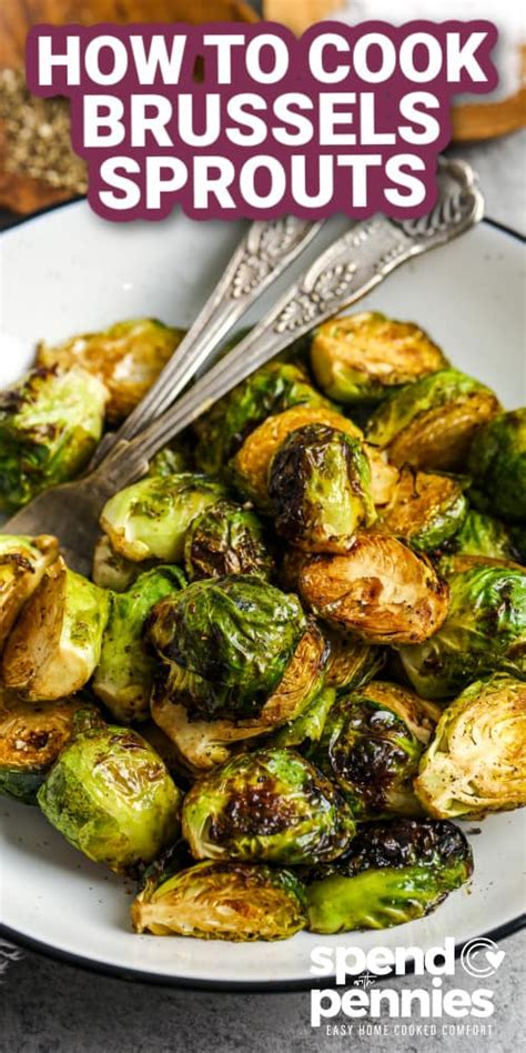 How to Cook Brussels Sprouts: 5 Delicious & Easy Recipes (No More Bitter Taste!) (2026)