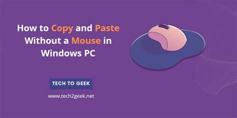 How to Copy Paste Without a Mouse