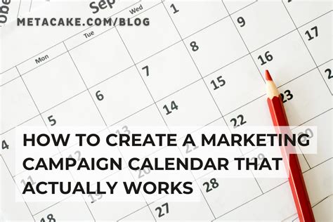 How to Create A Marketing Calendar That Actually Works Metacake