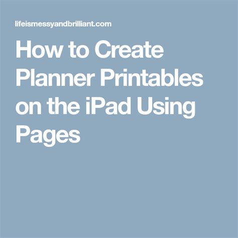 How to Create Planner Printables on the iPad Using Pages