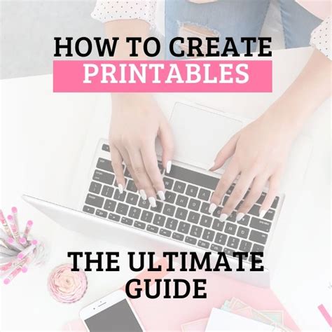 How to Create Printables: An Ultimate Guide - Kelly Leigh Creates