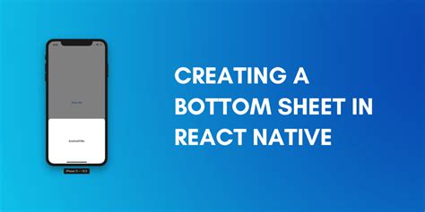 How to Create a Bottom Sheet in React Native