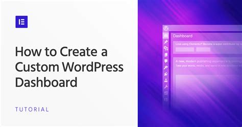 How to Create a Custom WordPress Dashboard Elementor
