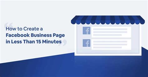 How to Create a Facebook Business Page in 7 Simple Steps