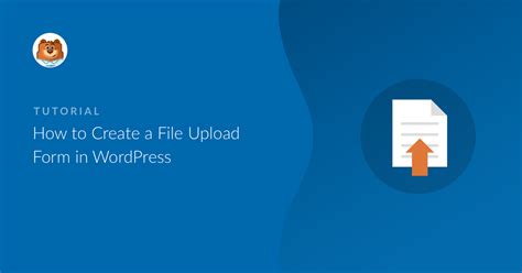 How to Create a File Upload Form in WordPress