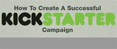 How to Create a Successful Kickstarter Campaign [INFOGRAPHIC]