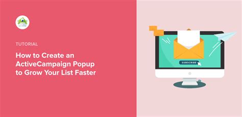 How to Create an ActiveCampaign Popup to Grow Your List Faster