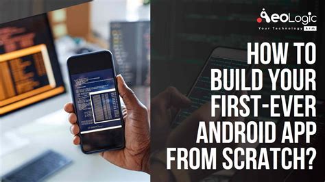 How to Create an App From Scratch Guide to Building an App