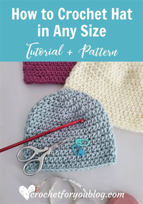 How to Crochet Basic Hat in Any Size free pattern & tutorial
