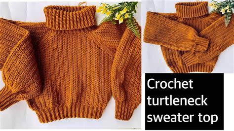 How to Crochet Turtleneck Sweater Pattern & Tutorial DIY YouTube