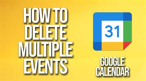 How to Delete Multiple Events in Google Calendar Think Tutorial