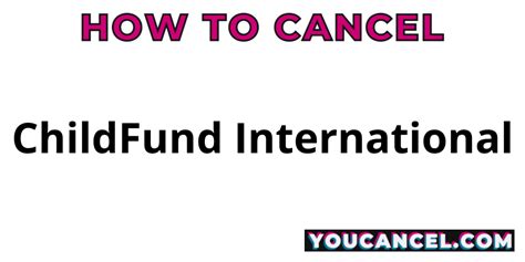 How to Delete or Cancel ChildFund International HowToDeleteMy