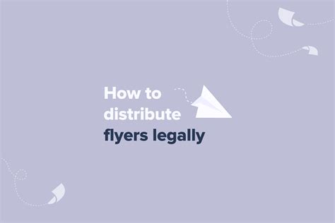 How to Distribute Flyers in a Neighborhood Legally