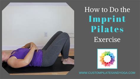 How to Do Imprinting in Pilates