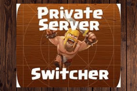 How to Download CoC Private Server Switcher APK on Android Tech Zimo