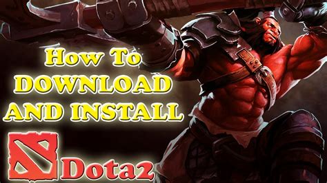 How to Download and Install DOTA 2 - YouTube