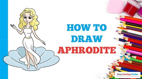 How to Draw Aphrodite in a Few Easy Steps Drawing Tutorial for Kids