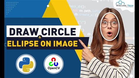 How to Draw Circles and Ellipses on Image OpenCV Python Tutorial😮