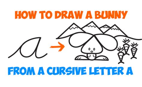 How to Draw a Cartoon Bunny Rabbit Scene from Lowercase Cursive Letter