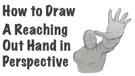 How to Draw a Reaching Out Hand in Perspective YouTube