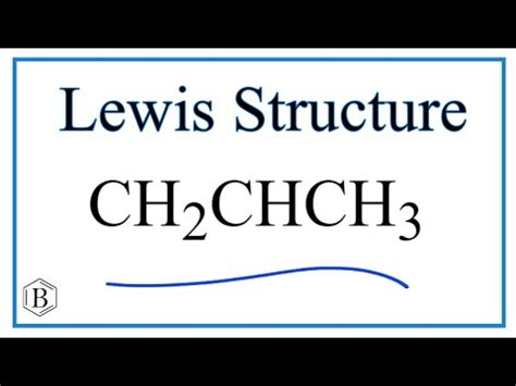 How to Draw the Lewis Dot Structure for CH2CHCH3 YouTube