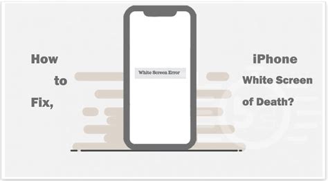 How to Easily Fix the iPhone White Screen of Death