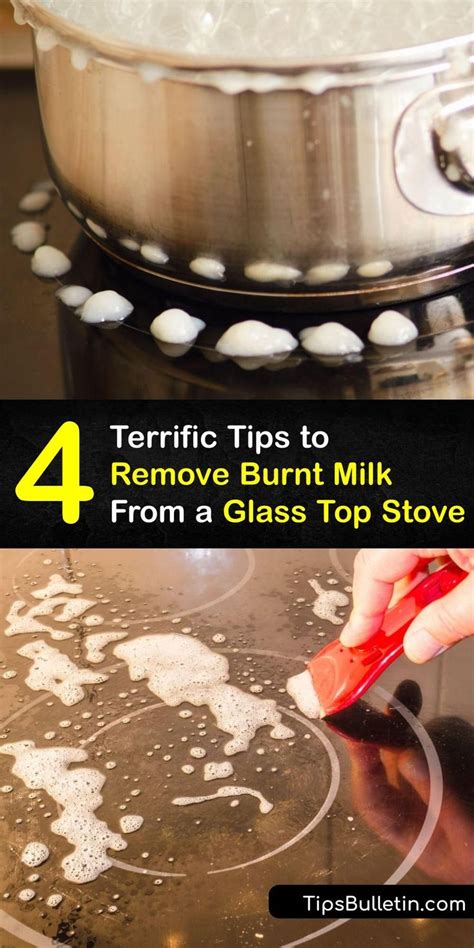 How to Easily Remove Burnt Milk from a Glass Top Stove: 5 …