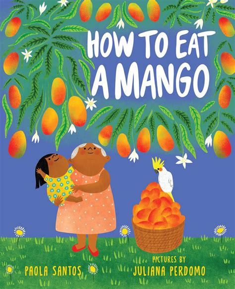 Read How to Eat a Mango