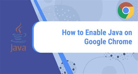 How to Enable Java in Chrome