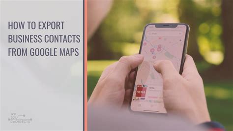 How to Export Business Contacts from Google Maps the Easy Way WP 301