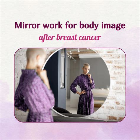 How to Feel More Comfortable in Your Body with Breast Cancer