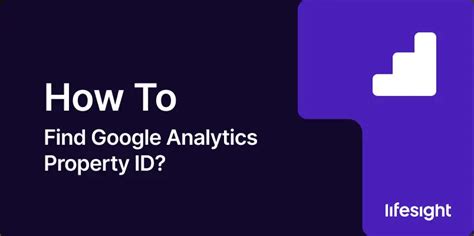How to Find Google Analytics Property ID Lifesight. 