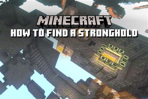 How to Find a Stronghold in Minecraft 4 Easy Steps